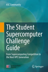 Imagen de portada: The Student Supercomputer Challenge Guide 9789811037306