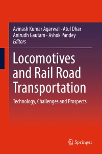 Imagen de portada: Locomotives and Rail Road Transportation 9789811037870