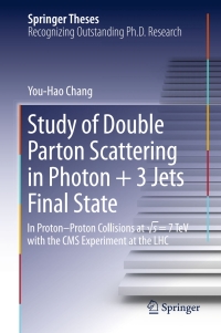Imagen de portada: Study of Double Parton Scattering in Photon + 3 Jets Final State 9789811038235