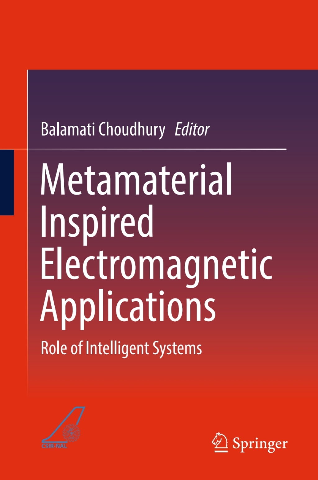 Metamaterial Inspired Electromagnetic Applications Role of Intelligent Systems