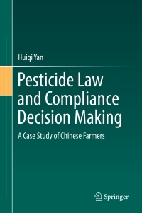 Imagen de portada: Pesticide Law and Compliance Decision Making 9789811039164