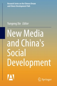 Immagine di copertina: New Media and China's Social Development 9789811039928