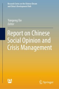 Cover image: Report on Chinese Social Opinion and Crisis Management 9789811040016