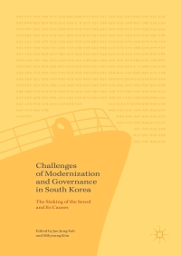 表紙画像: Challenges of Modernization and Governance in South Korea 9789811040221