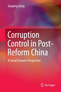 Cover image: Corruption Control in Post-Reform China 9789811040498