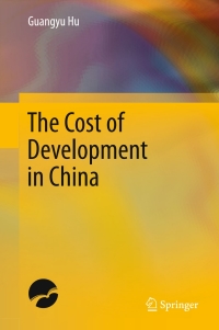 Imagen de portada: The Cost of Development in China 9789811041747