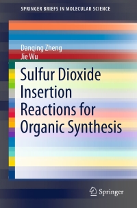 Cover image: Sulfur Dioxide Insertion Reactions for Organic Synthesis 9789811042010