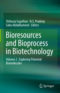 Cover image: Bioresources and Bioprocess in Biotechnology 9789811042829