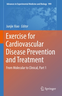 Cover image: Exercise for Cardiovascular Disease Prevention and Treatment 9789811043062