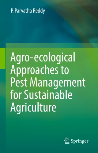 Cover image: Agro-ecological Approaches to Pest Management for Sustainable Agriculture 9789811043246