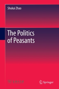 Cover image: The Politics of Peasants 9789811043390