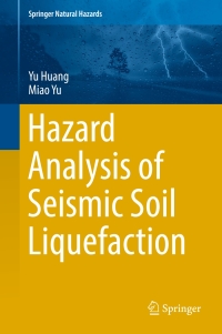 Titelbild: Hazard Analysis of Seismic Soil Liquefaction 9789811043789
