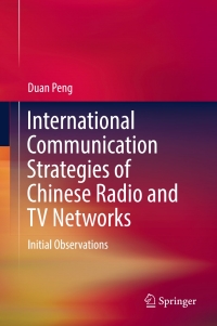 Titelbild: International Communication Strategies of Chinese Radio and TV Networks 9789811044595