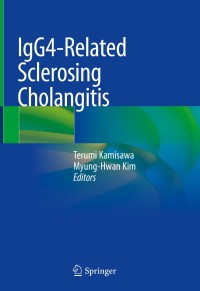 Cover image: IgG4-Related Sclerosing Cholangitis 9789811045479