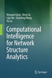表紙画像: Computational Intelligence for Network Structure Analytics 9789811045578