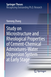 Titelbild: Study on Microstructure and Rheological Properties of Cement-Chemical Admixtures-Water Dispersion System at Early Stage 9789811045691