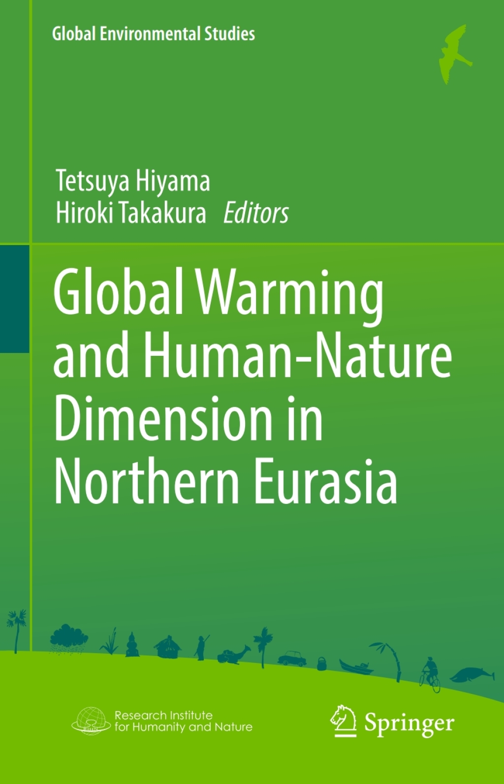 Global Warming and Human – Nature Dimension in Northern Eurasia Nature Dimension in Northern Eurasia
