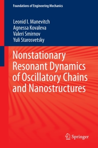 Imagen de portada: Nonstationary Resonant Dynamics of Oscillatory Chains and Nanostructures 9789811046650