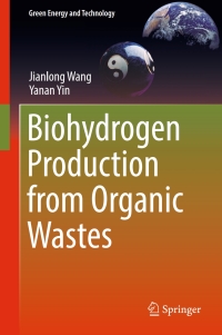 Imagen de portada: Biohydrogen Production from Organic Wastes 9789811046742