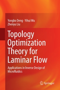 Omslagafbeelding: Topology Optimization Theory for Laminar Flow 9789811046865
