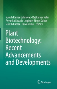 Cover image: Plant Biotechnology: Recent Advancements and Developments 9789811047312