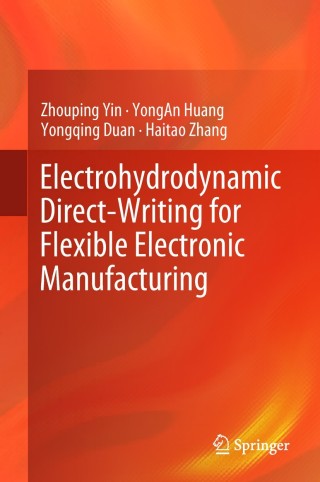 Imagen de portada: Electrohydrodynamic Direct-Writing for Flexible Electronic Manufacturing 9789811047589
