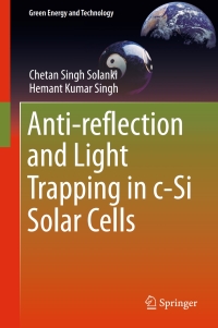 Omslagafbeelding: Anti-reflection and Light Trapping in c-Si Solar Cells 9789811047701