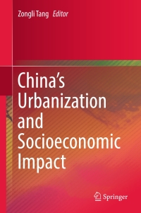 Cover image: China’s Urbanization and Socioeconomic Impact 9789811048302