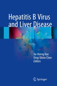 Cover image: Hepatitis B Virus and Liver Disease 9789811048425