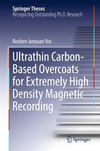 表紙画像: Ultrathin Carbon-Based Overcoats for Extremely High Density Magnetic Recording 9789811048814