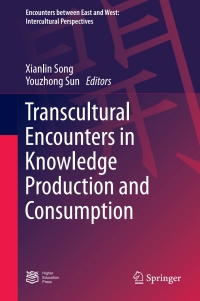 Titelbild: Transcultural Encounters in Knowledge Production and Consumption 9789811049194