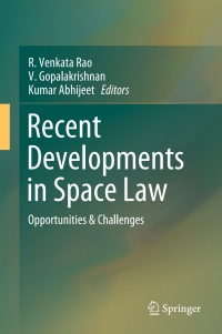 Imagen de portada: Recent Developments in Space Law 9789811049255