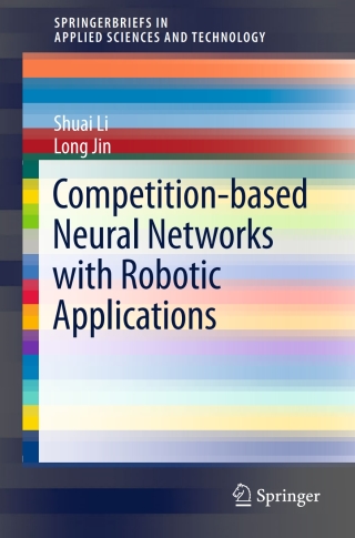 Imagen de portada: Competition-Based Neural Networks with Robotic Applications 9789811049460