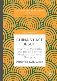 Imagen de portada: China’s Last Jesuit 9789811050220