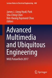 Cover image: Advanced Multimedia and Ubiquitous Engineering 9789811050404
