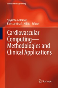 表紙画像: Cardiovascular Computing—Methodologies and Clinical Applications 9789811050916