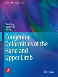 Cover image: Congenital Deformities of the Hand and Upper Limb 9789811051005