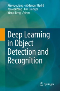 Cover image: Deep Learning in Object Detection and Recognition 9789811051517