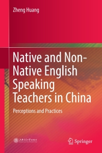表紙画像: Native and Non-Native English Speaking Teachers in China 9789811052835