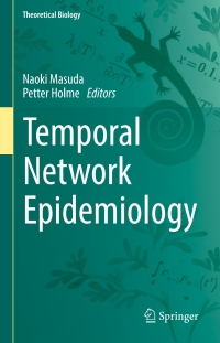 صورة الغلاف: Temporal Network Epidemiology 9789811052866