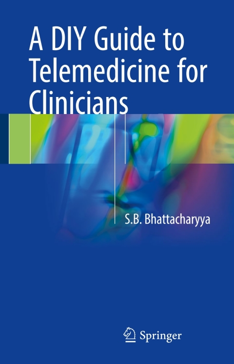 A DIY Guide to Telemedicine for Clinicians - FULL INSTANT DOWNLOAD | PDF DOCX EPUB