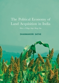 Omslagafbeelding: The Political Economy of Land Acquisition in India 9789811053252