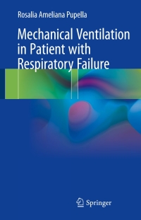 Cover image: Mechanical Ventilation in Patient with Respiratory Failure 9789811053399