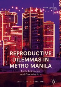 Omslagafbeelding: Reproductive Dilemmas in Metro Manila 9789811053900