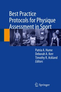 Imagen de portada: Best Practice Protocols for Physique Assessment in Sport 9789811054174