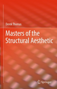 Cover image: Masters of the Structural Aesthetic 9789811054440