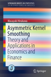Cover image: Asymmetric Kernel Smoothing 9789811054655