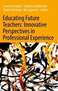 Omslagafbeelding: Educating Future Teachers: Innovative Perspectives in Professional Experience 9789811054839