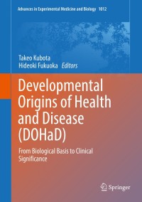 Omslagafbeelding: Developmental Origins of Health and Disease (DOHaD) 9789811055256