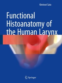 Imagen de portada: Functional Histoanatomy of the Human Larynx 9789811055850